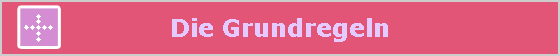 Die Grundregeln